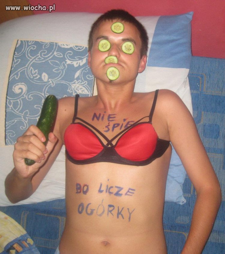 Nie spię bo liczę ogórki hmm