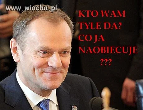 Kto wam tyle da?