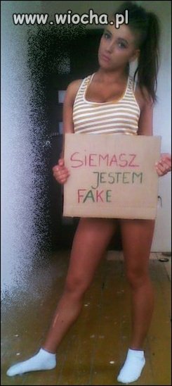Siemasz jestem Fake?