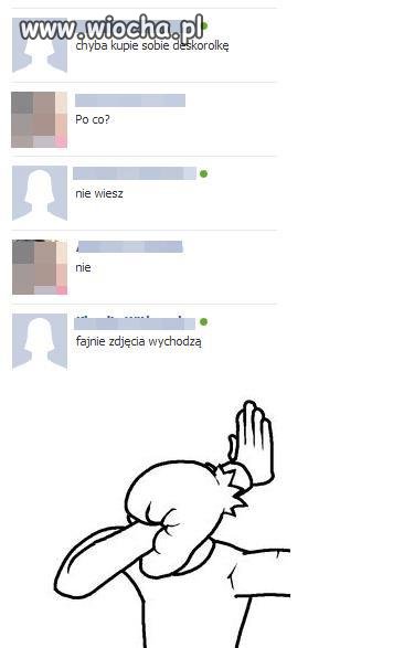 " fajne zdjęcia wychodzą " 