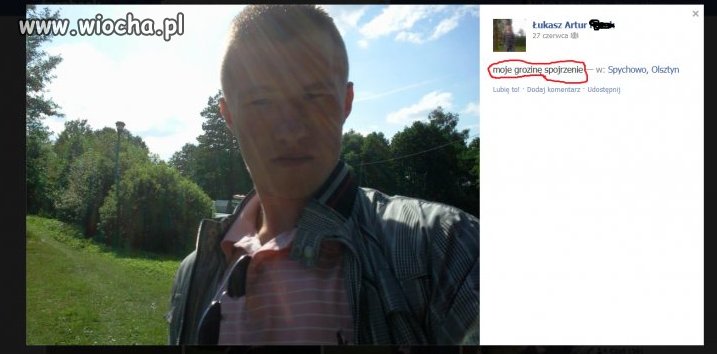 Moje ``grozinę`` spojrzenie