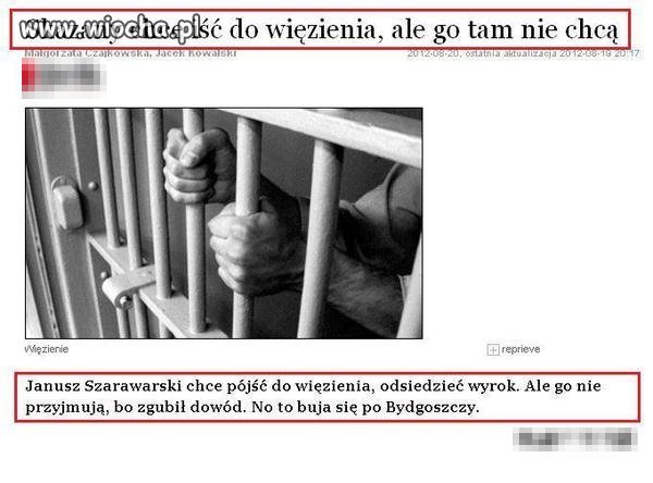 Skazany chce iść do więzienia