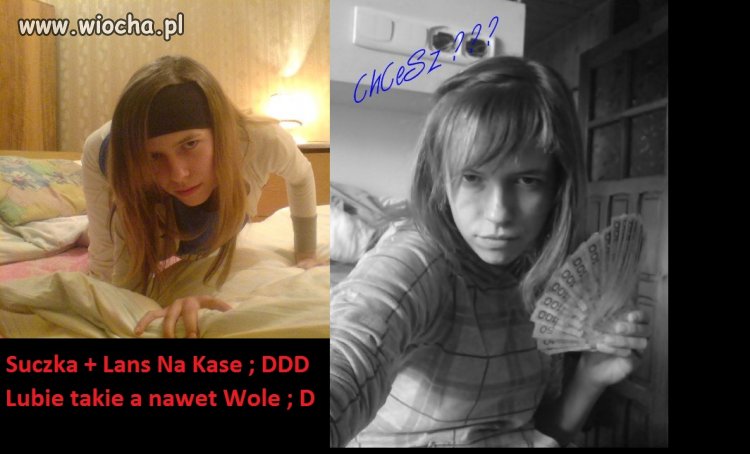Ostra suczka + Lans na kasę