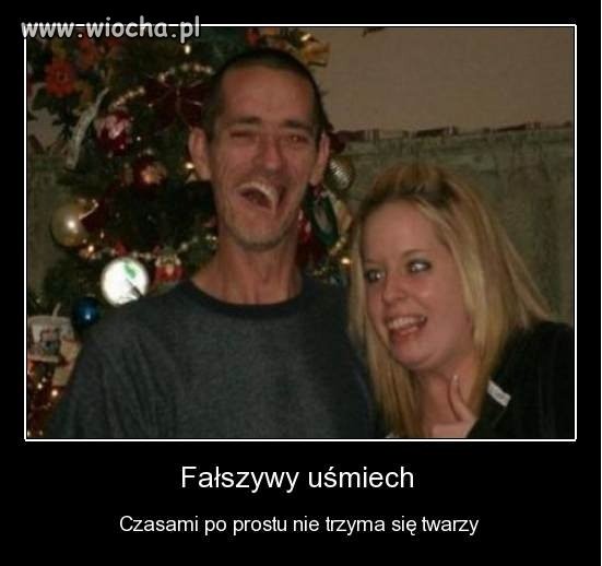 Widzę, że masz sztuczną szczękę ...