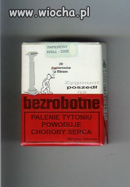 Papierosy bezrobotne.