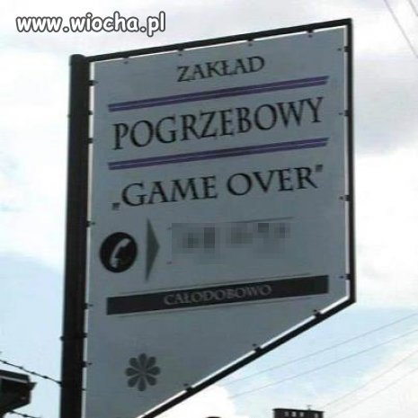 "GAME OVER"  to troszkę dziwna nazwa dla...