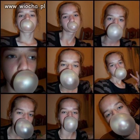 Się dziewczyna nadmuchała :D