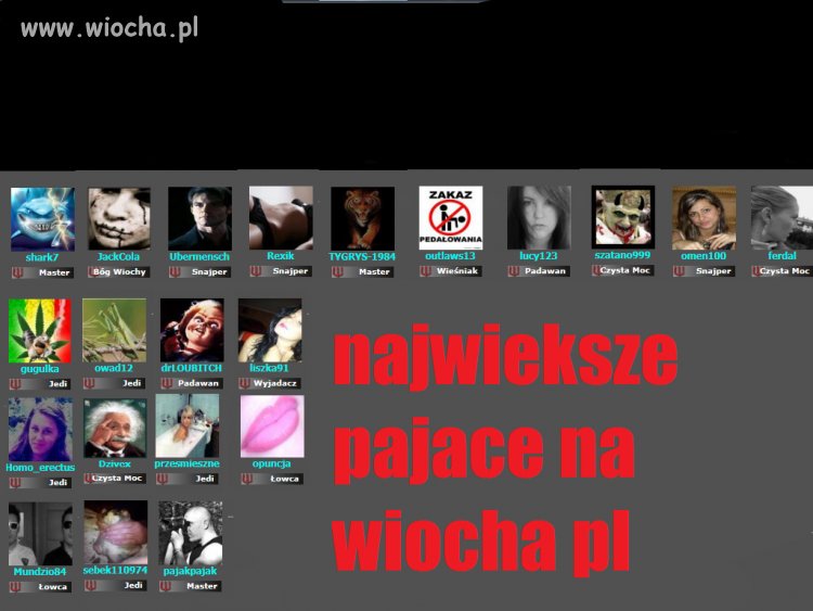 Największe pajace na wiocha według mnie