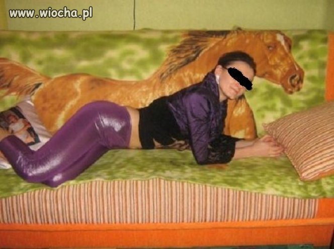 Nie wiem czy chodzi o konia czy o nią ?