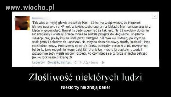 Złośliwość i głupota rodzica. 