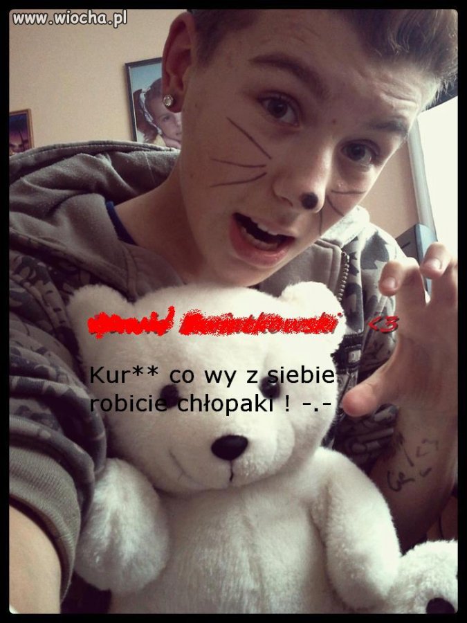 Chłopaki co wy z siebie robicie ! 