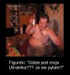 Gdzie ta Ukraina? Gdzie ta cud dziewczyna?