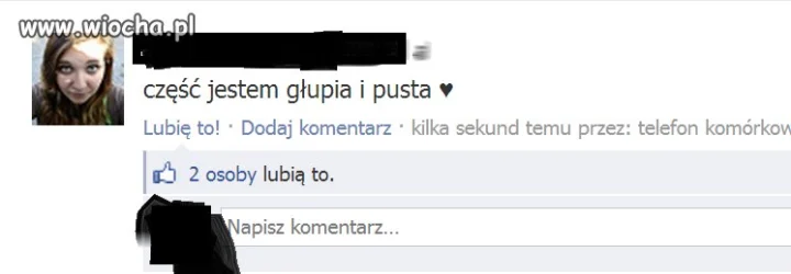 Cześć jestem głupia i pusta 