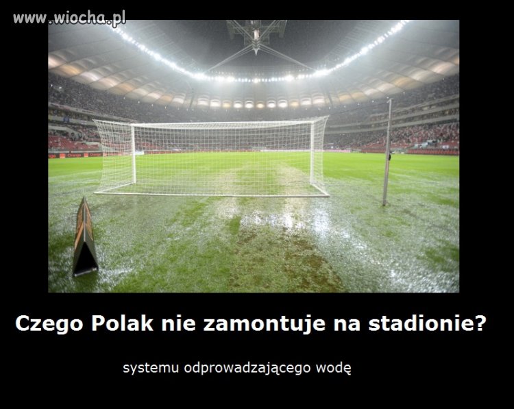 Czego Polak nie zamontuje na stadionie?