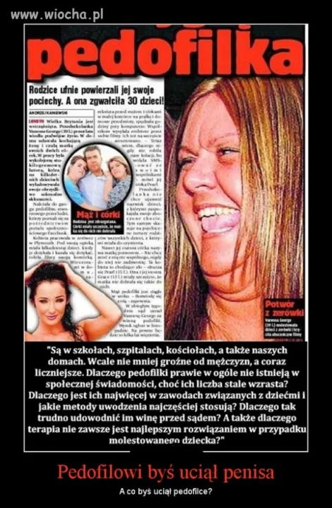 A ty co byś uciął pedofilce???