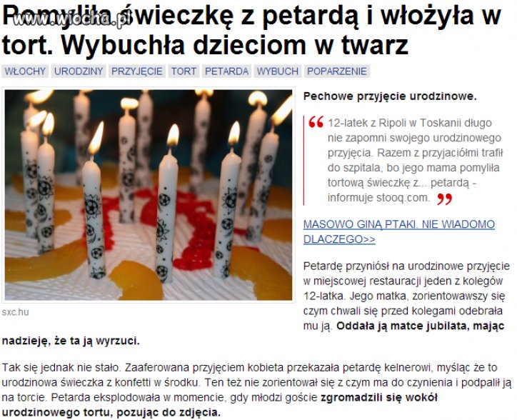 Matka pomyliła świeczkę z petardą...