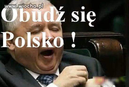 Polsko obudź się...