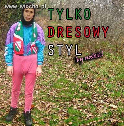 Tylko dresowy styl