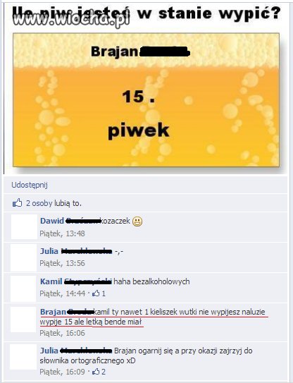 15 wypije i ma letką..