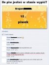 15 wypije i ma letką..