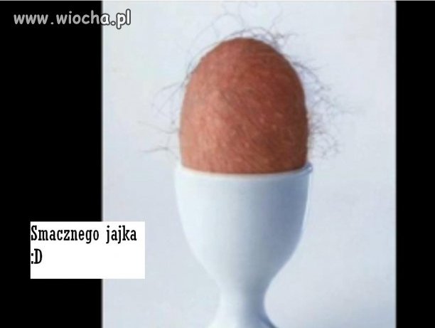 Smacznego jajka