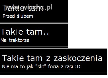 Takie tam...