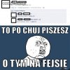 Oh jak mi źle.