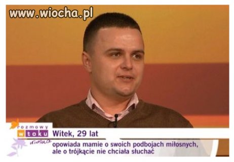 Witek, 29 lat