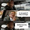 Co się gapisz??