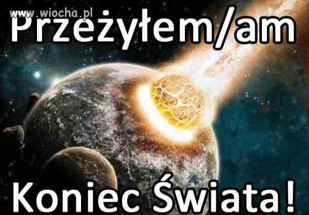 Jednak przeżyliśmy