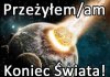 Jednak przeżyliśmy