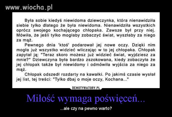Gdy ''ślepa'' miłość spotyka ''ślepą'' nienawiść.