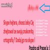 Analfabetyczny hejter ze skype 