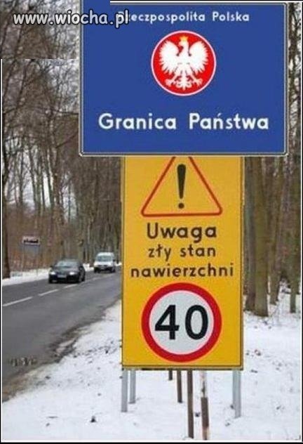 Wjeżdżasz do Polski...zwolnij o 100km/godz!!!