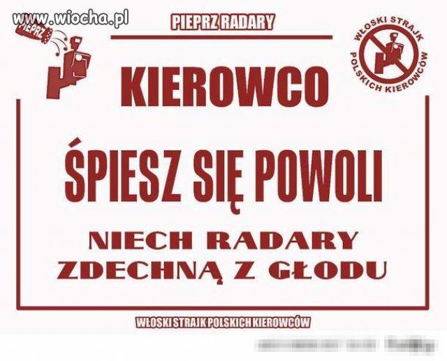 Kierowco śpiesz się Powoli.