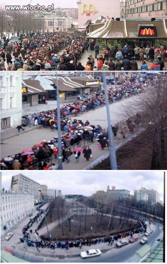 Rok 1990-otwarcie pierwszego McDonaldsa u ruskich.