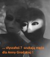  ... panna Grodzka szuka męża