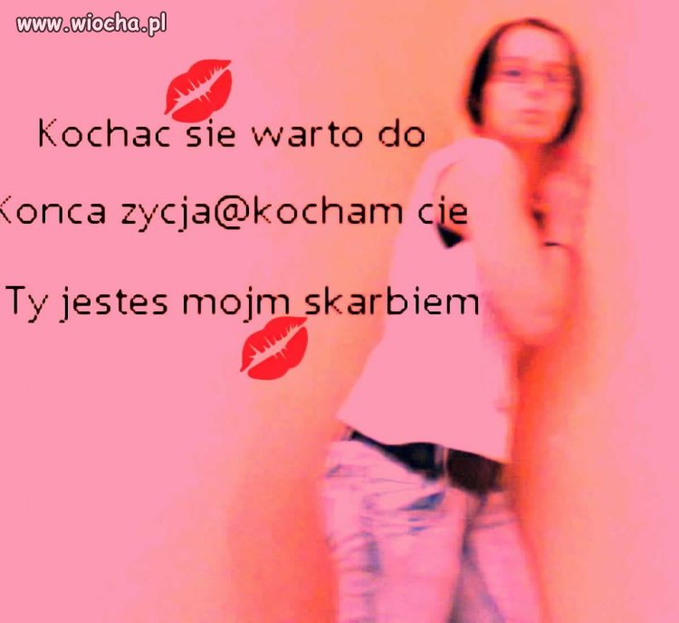 Kochać Się Waartooo.. 