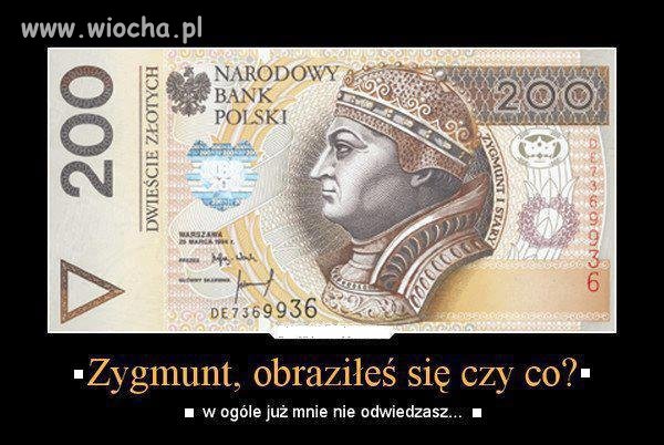 Zygmunt się obraził...