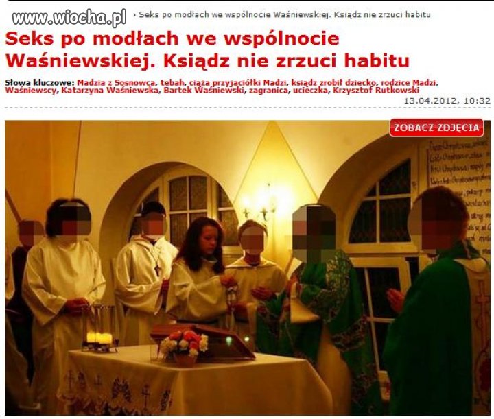 Waśniewska była bardzo bogobojna ...