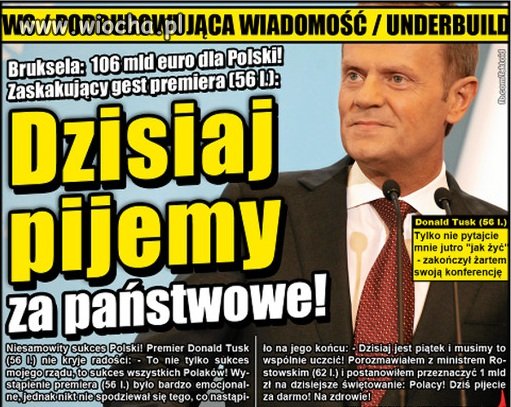 Polacy! Dziś pijecie za darmo! Na zdrowie. 