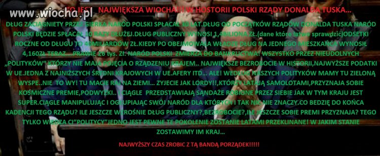 Tusk i jego rząd największą wiochą na świecie.