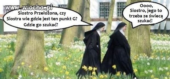 Siostro przełożona...mam pytanie...