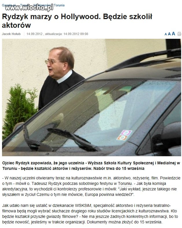 Bo tak jak Rydzyk na aktorstwie nikt się nie zna..