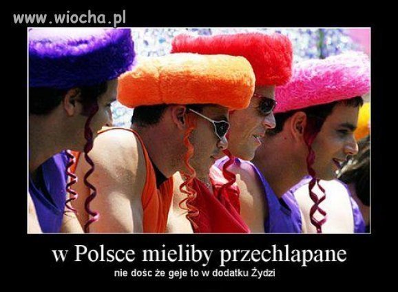 Ktoś kiedyś powiedział, że w Polsce