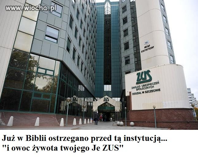 I Owoc Żywota twojego...Je ZUS