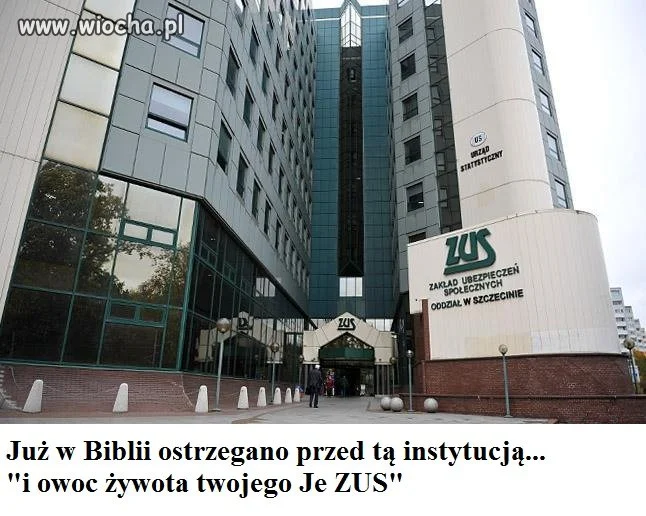 I Owoc Żywota twojego...Je ZUS
