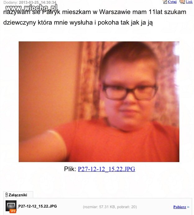 Szukam dziewczyny w wieku 11 lat wtf?
