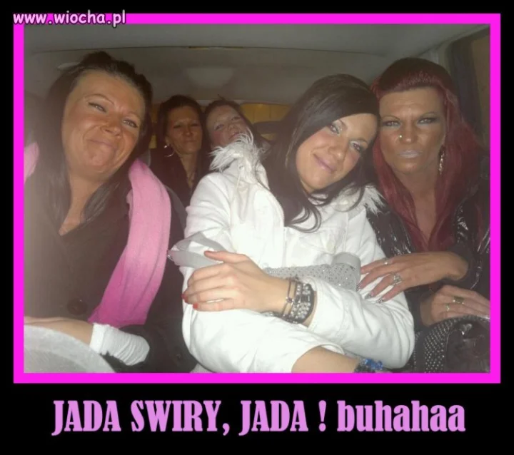Jadą świry, jadą!!