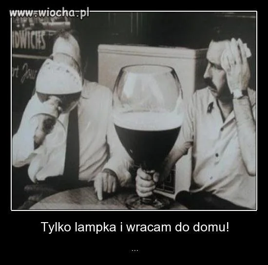 To tylko lampka wina